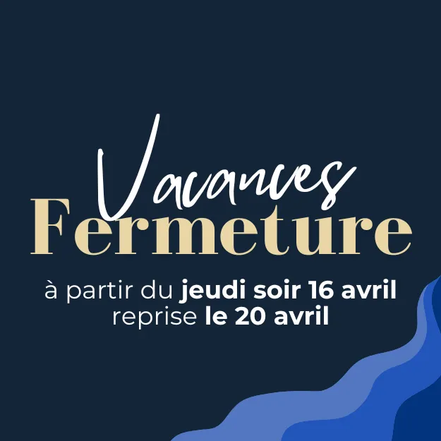 Fermeture pour congés du 11 au 21 avril